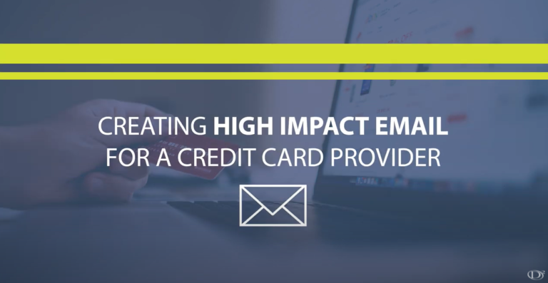 Creating High-Impact Email For a Credit Card Provider